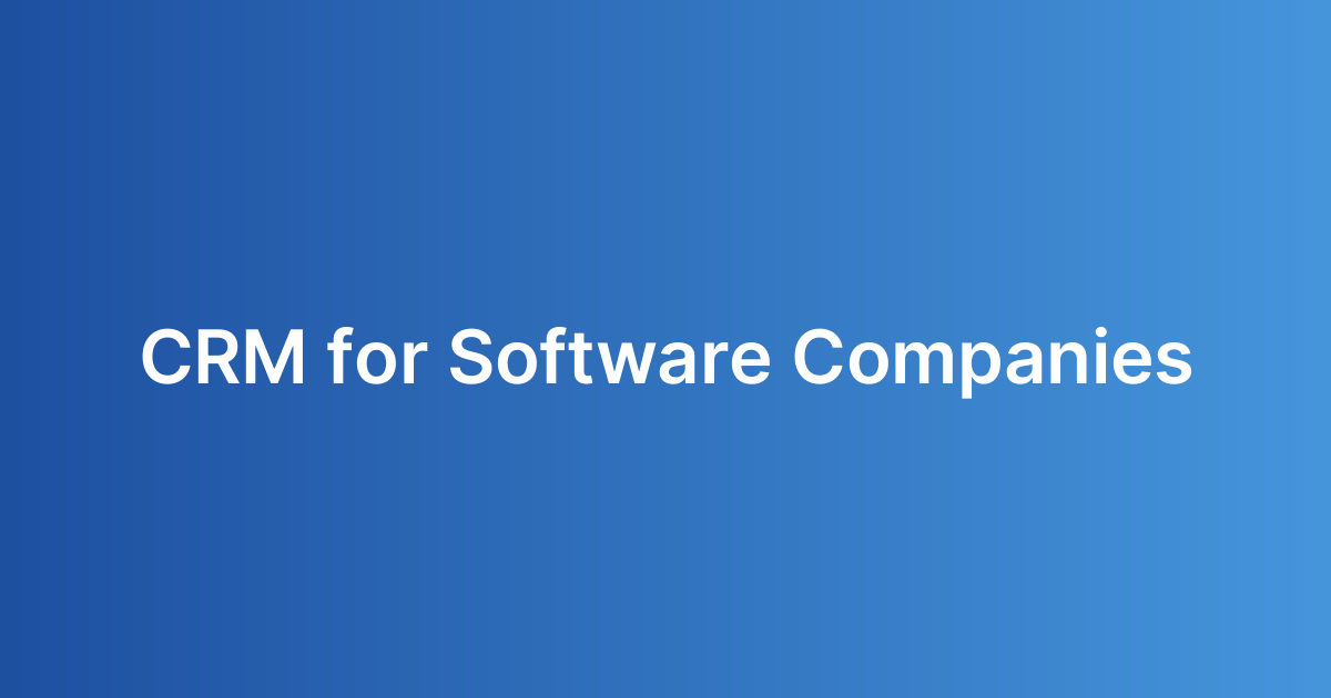 CRM for Software Companies