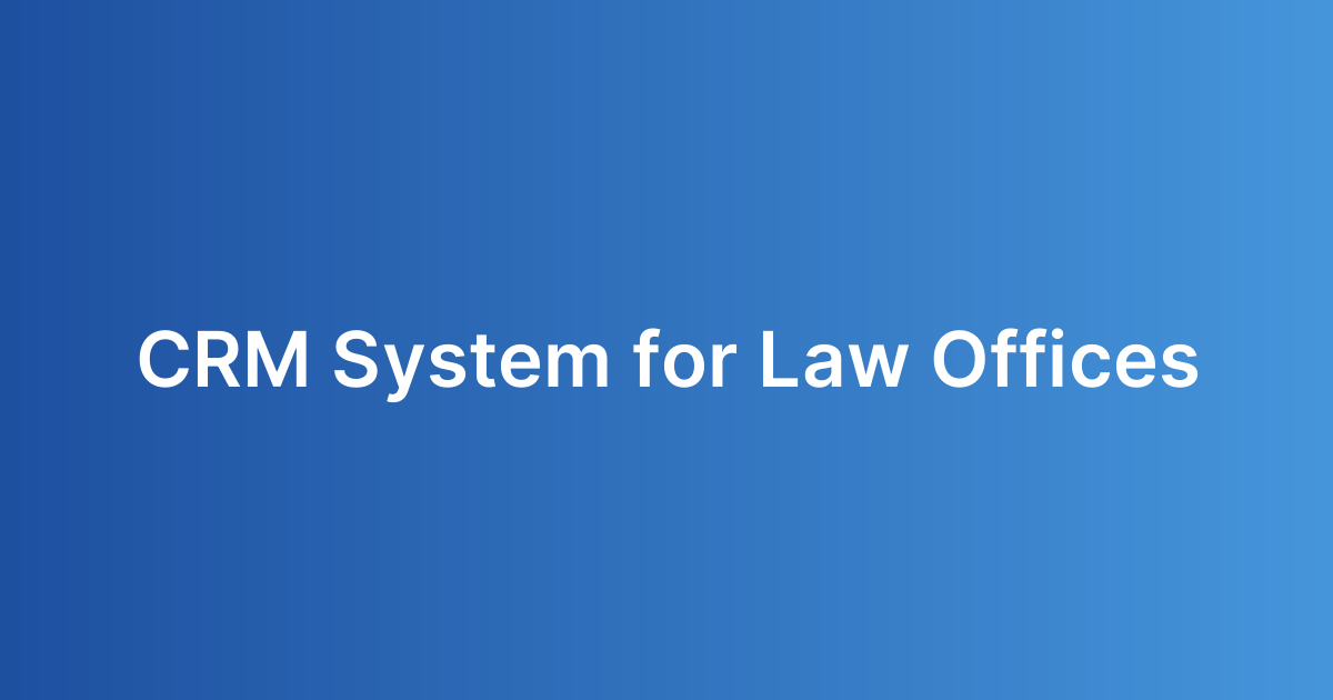 CRM System for Law Offices