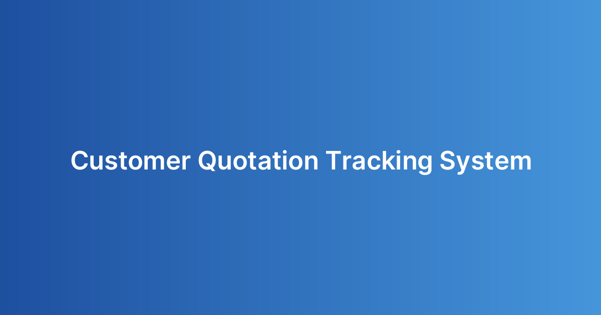 Customer Quotation Tracking System