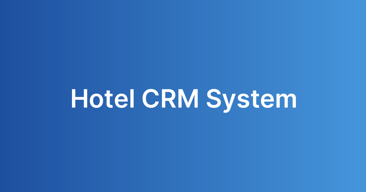 Hotel CRM System