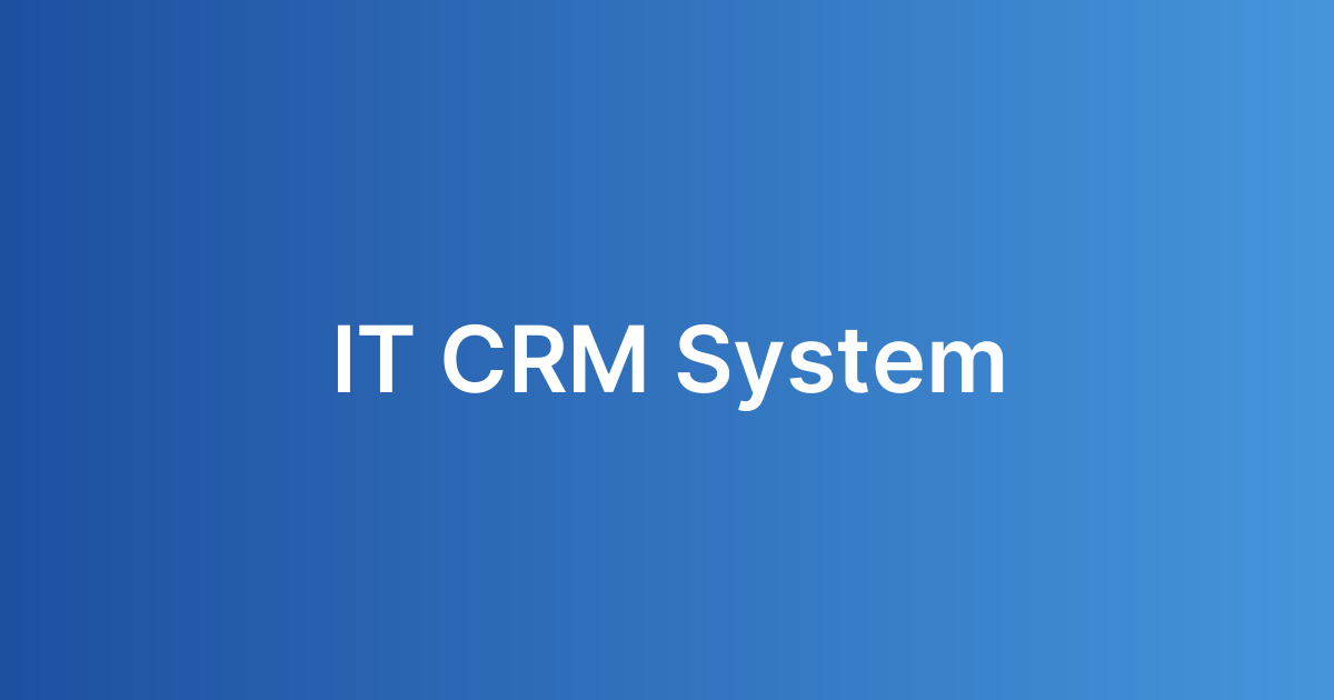 IT CRM System