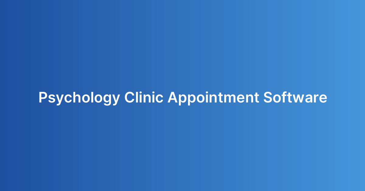 Psychology Clinic Appointment Software