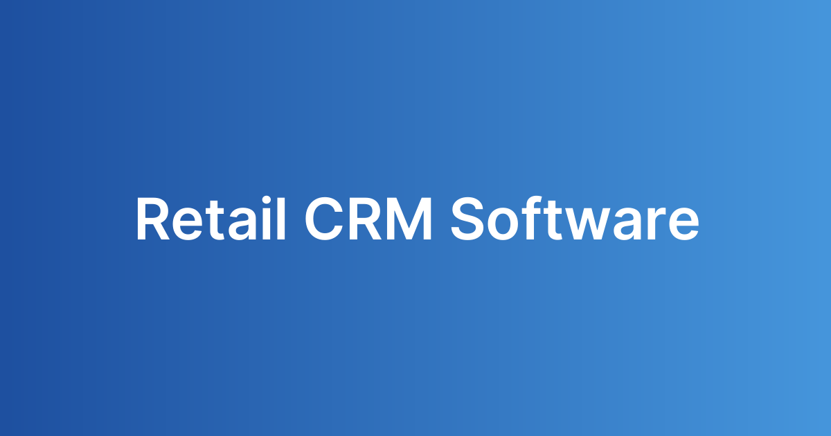 Retail CRM Software