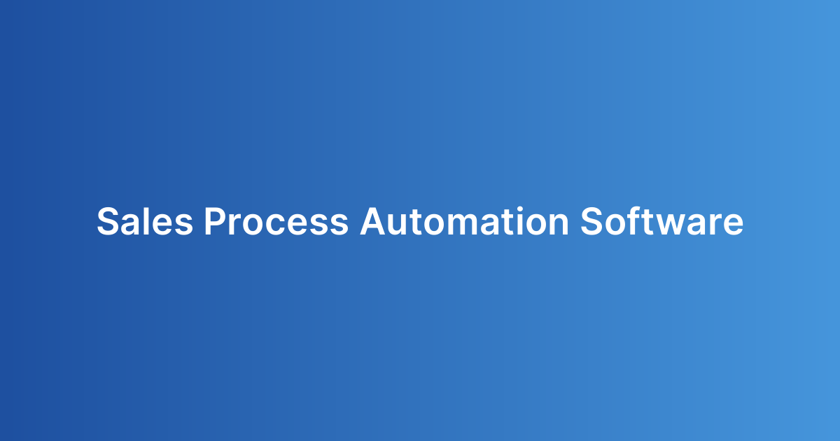 Sales Process Automation Software