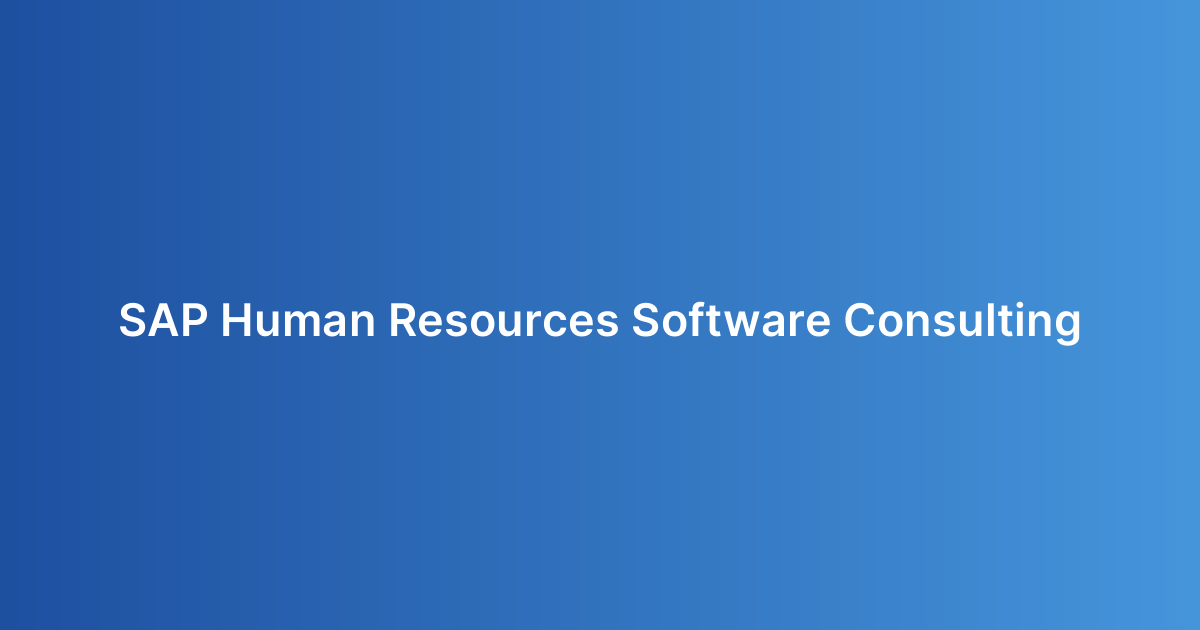 SAP Human Resources Software Consulting