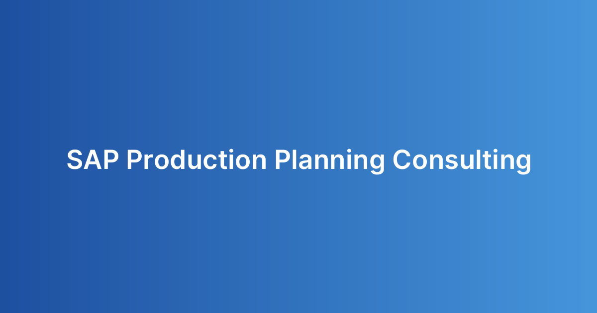 SAP Production Planning Consulting