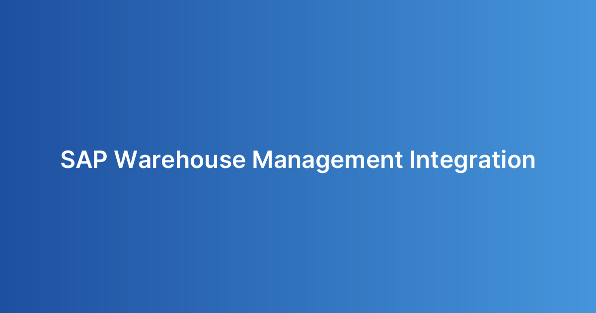 SAP Warehouse Management Integration