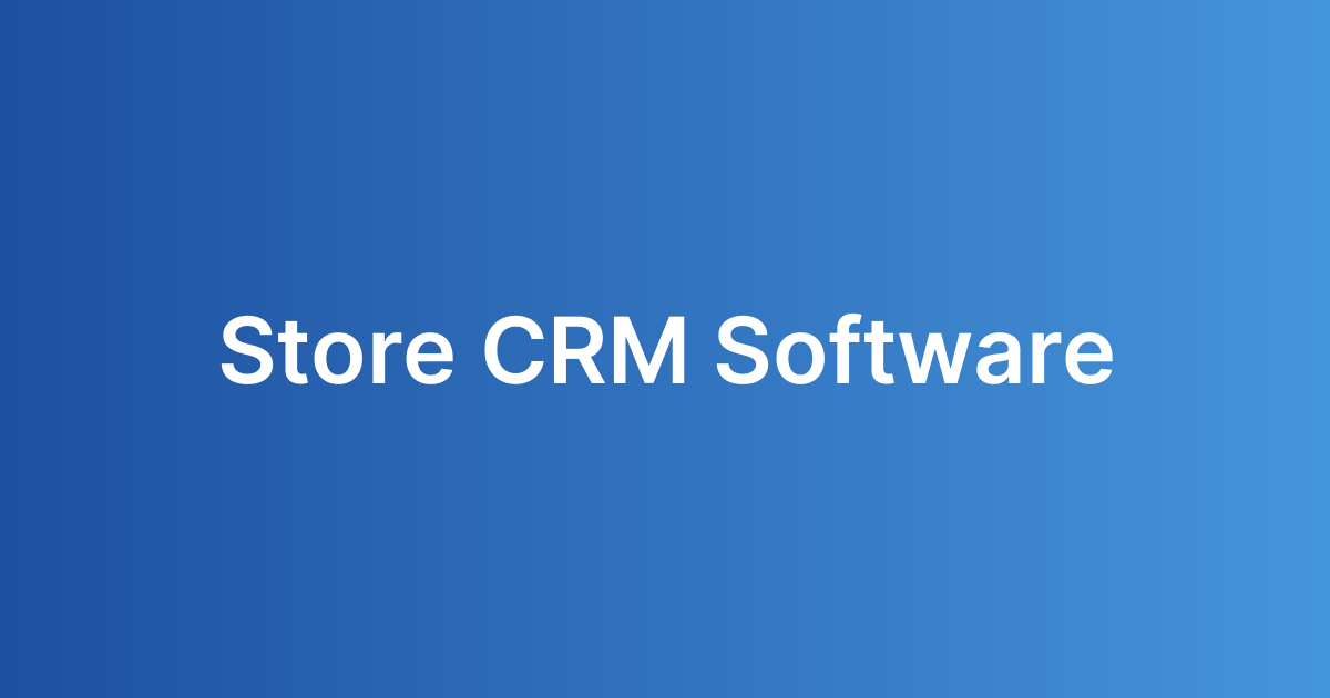 Store CRM Software