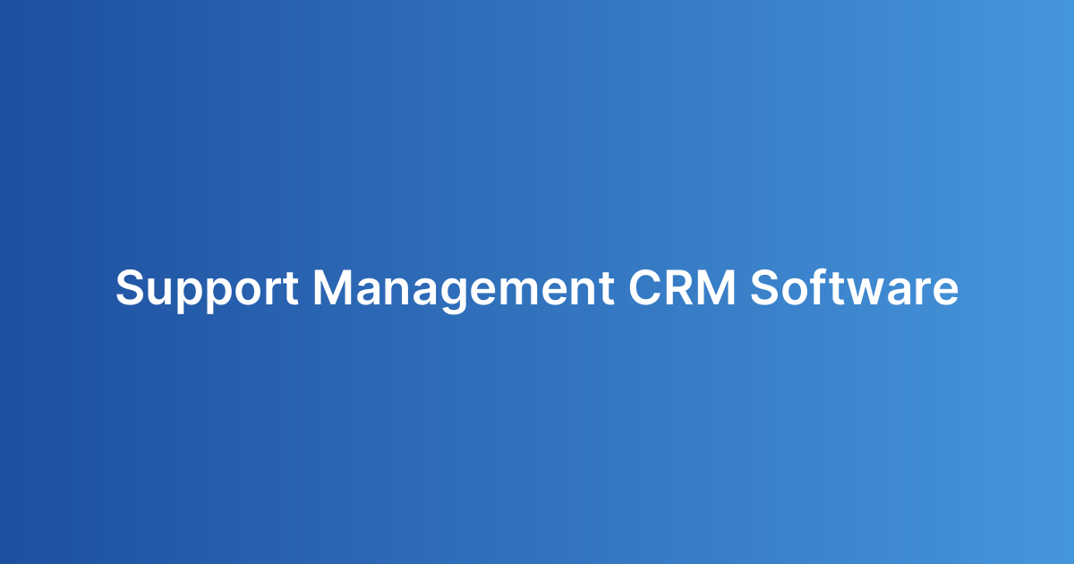 Support Management CRM Software