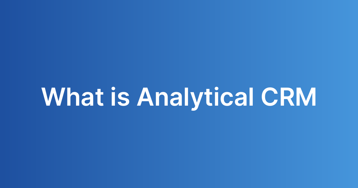 What is Analytical CRM